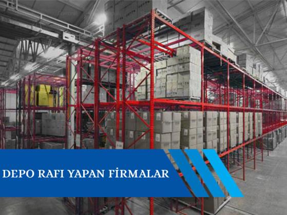 Depo Rafı Yapan Firmalar